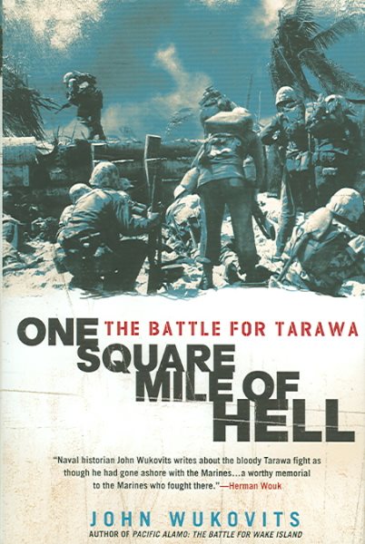 One Square Mile of Hell: The Battle for Tarawa cover
