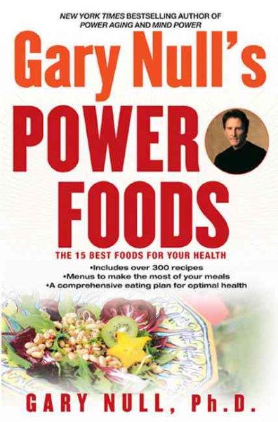 Gary Null's Power Foods: The 15 Best Foods for Your Health cover