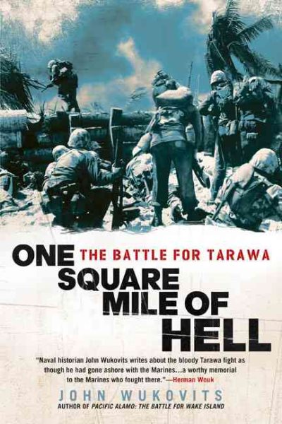 One Square Mile of Hell: The Battle for Tarawa cover