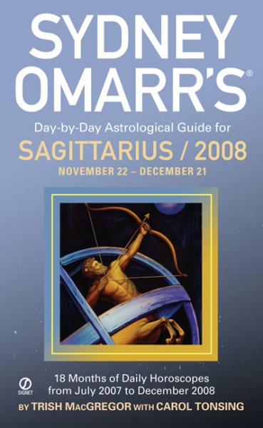 Sydney Omarr's Day-by-Day Astrological Guide for Sagittarius / 2008 cover