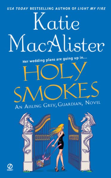 Holy Smokes (Aisling Grey, Guardian, Book 4) cover