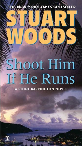 Shoot Him If He Runs (A Stone Barrington Novel) cover