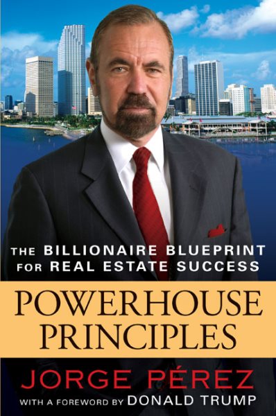 Powerhouse Principles: The Billionaire Blueprint For Real Estate Success cover
