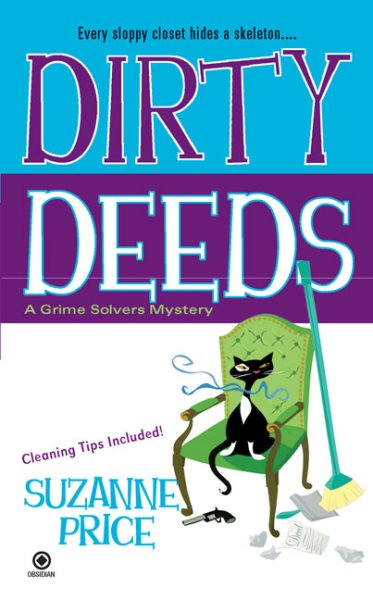Dirty Deeds: A Grime Solvers Mystery (Grime Solvers Mysteries) cover
