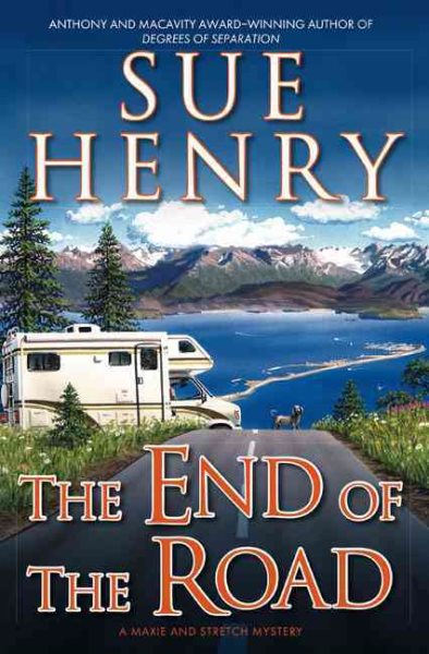 The End of The Road: A Maxie and Stretch Mystery
