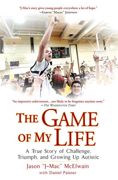 The Game of My Life: A True Story of Challenge, Triumph, and Growing Up Autistic cover