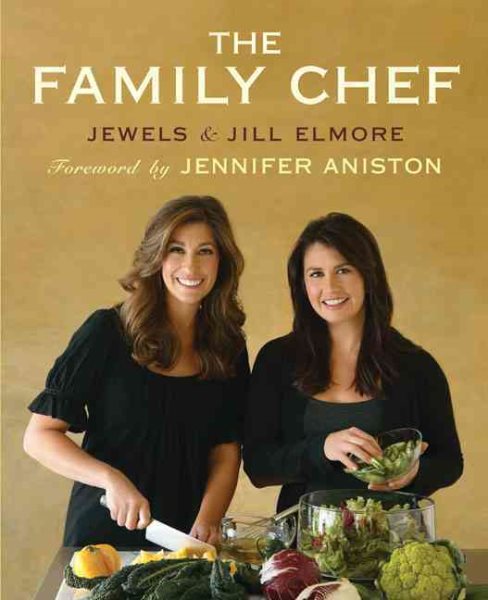 The Family Chef: Make Your Kitchen the Heart of Your Family cover