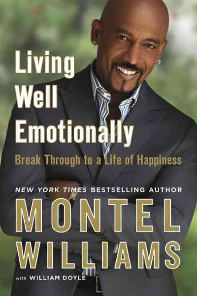 Living Well Emotionally: Break Through to a Life of Happiness cover