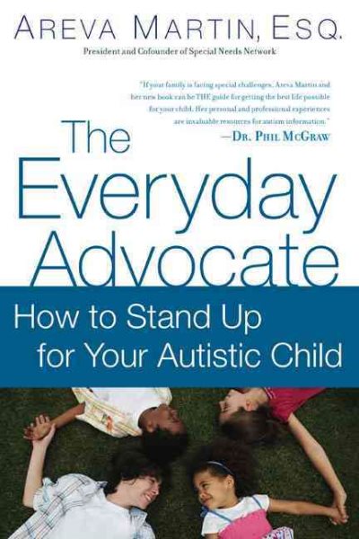 The Everyday Advocate: Standing Up For Your Autistic Child cover