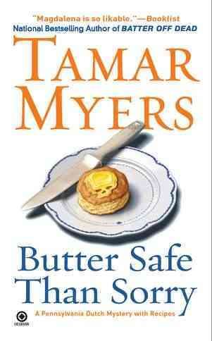 Butter Safe Than Sorry: A Pennsylvania Dutch Mystery cover