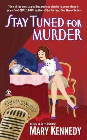 Stay Tuned for Murder (A Maggie Walsh / Talk Radio Mystery) cover