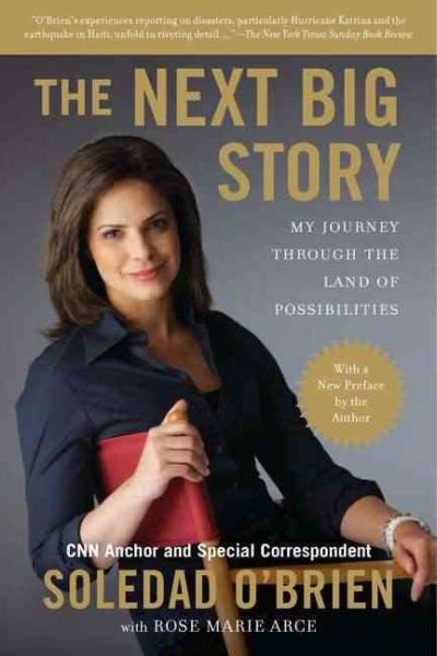 The Next Big Story: My Journey Through the Land of Possibilities cover