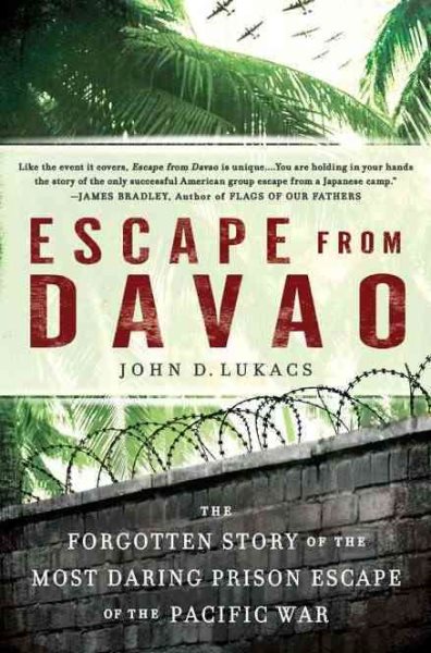 Escape From Davao: The Forgotten Story of the Most Daring Prison Break of the Pacific War cover