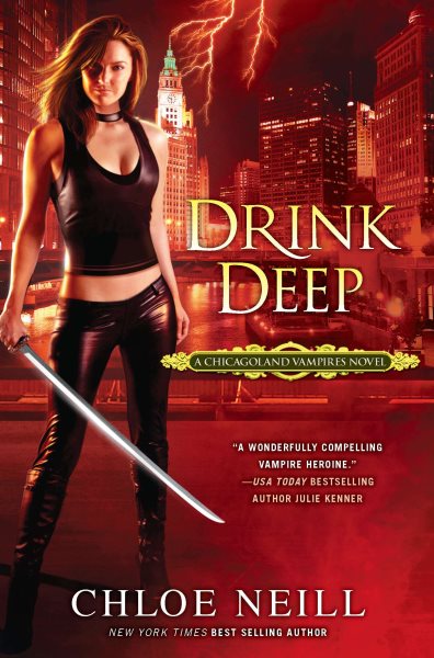 Drink Deep (Chicagoland Vampires, Book 5) cover