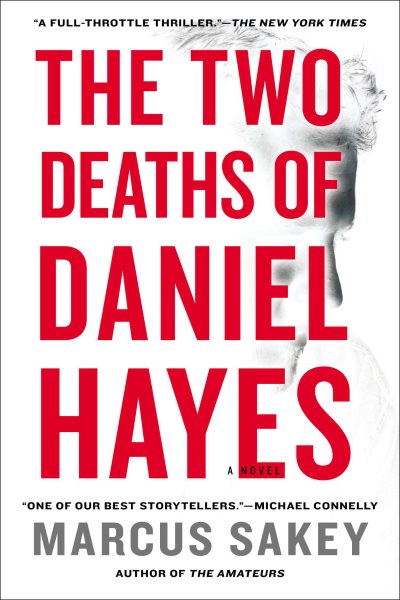 The Two Deaths of Daniel Hayes: A Thriller cover