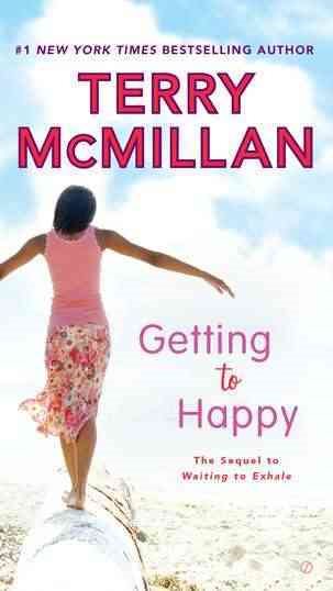 Getting to Happy (A Waiting to Exhale Novel) cover
