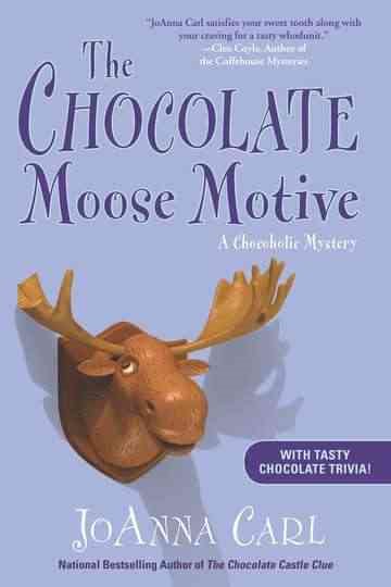 The Chocolate Moose Motive: A Chocoholic Mystery cover