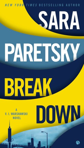 Breakdown (A V.I. Warshawski Novel)