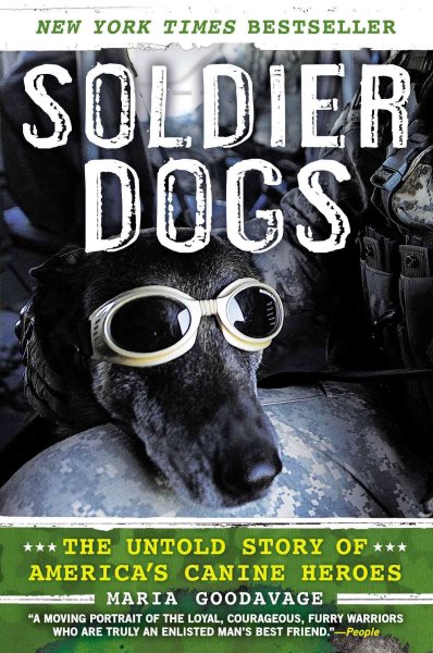Soldier Dogs: The Untold Story of America's Canine Heroes cover