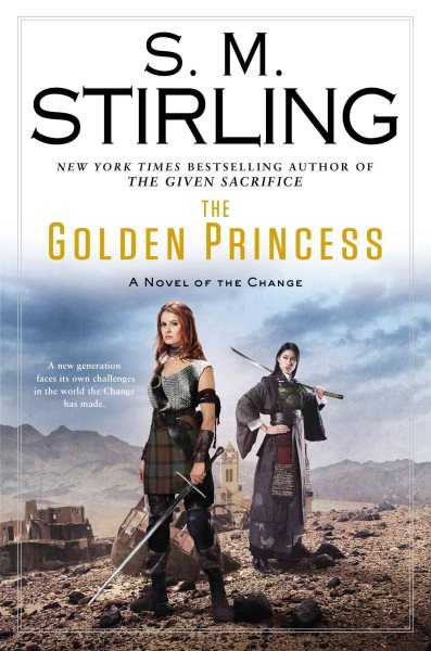 The Golden Princess: A Novel of the Change (Change Series) cover