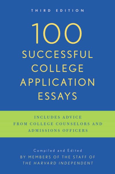 100 Successful College Application Essays: Third Edition cover