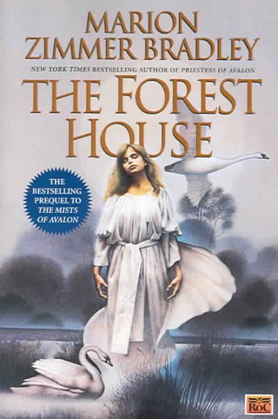The Forest House (The Mists of Avalon: Prequel) cover