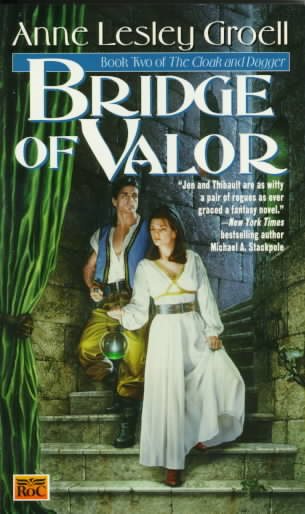 Bridge of Valor: The Second Book of the Cloak and Dagger (Cloak and Dagger, No 2) cover