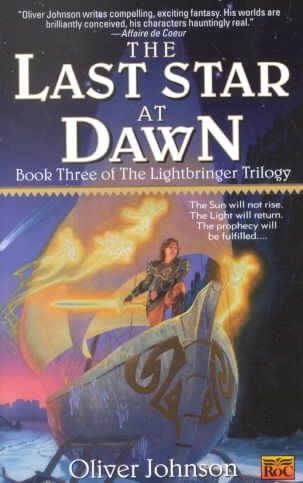 The Last Star at Dawn: Book Three of the Lightbringer Trilogy cover