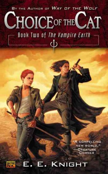 Choice of the Cat: Book Two of the Vampire Earth cover
