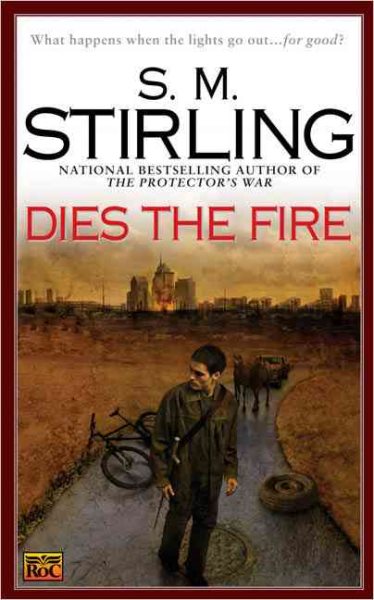 Dies the Fire: A Novel of the Change cover