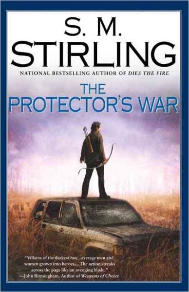 The Protector's War: A Novel of the Change cover
