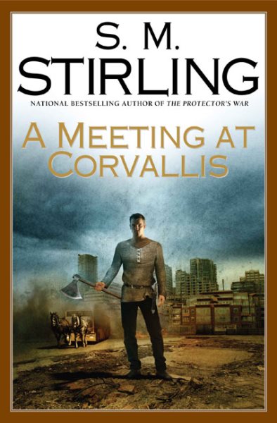 A Meeting at Corvallis (Dies the Fire, Book 3) cover