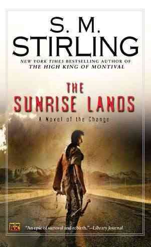 The Sunrise Lands (A Novel of the Change) cover