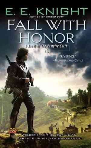 Fall with Honor: A Novel of the Vampire Earth cover