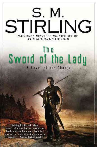 The Sword of the Lady: A Novel of the Change (Change Series) cover