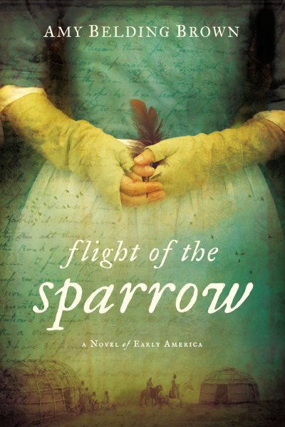 Flight of the Sparrow: A Novel of Early America cover
