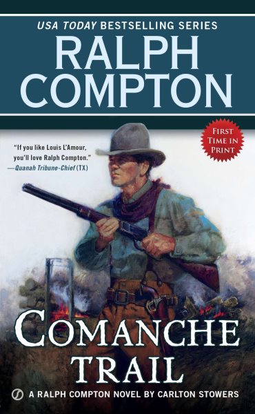 Ralph Compton Comanche Trail (Ralph Compton Western Series) cover