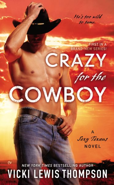 Crazy for the Cowboy (A Sexy Texans Novel) cover