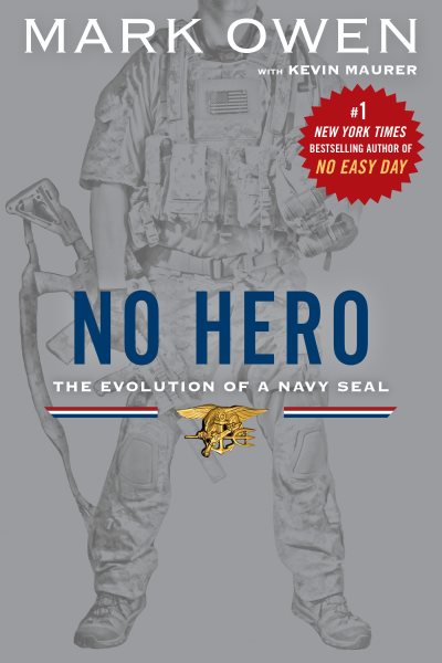 No Hero: The Evolution of a Navy Seal cover