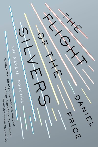 The Flight of the Silvers: The Silvers Book One (The Silvers Series) cover