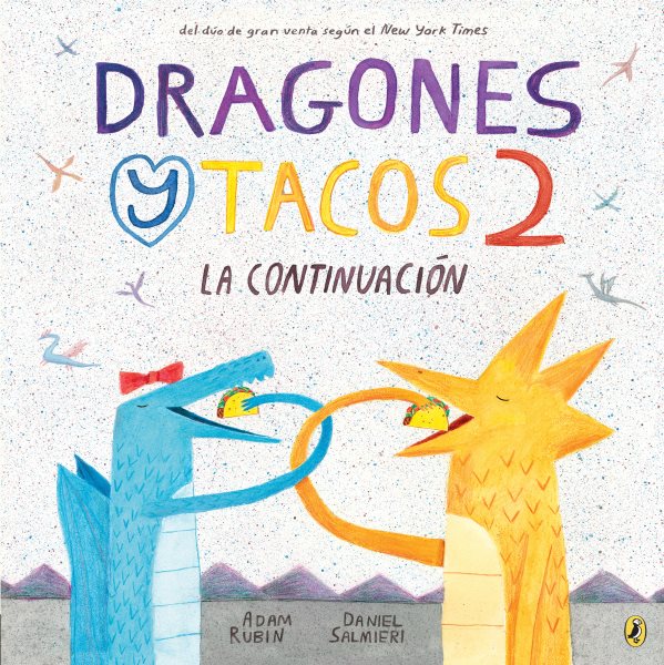 Dragones y tacos 2: La continuación (Dragones y Tacos / Dragons Love Tacos) (Spanish Edition) cover