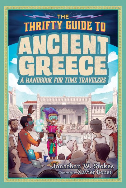 The Thrifty Guide to Ancient Greece: A Handbook for Time Travelers (The Thrifty Guides) cover