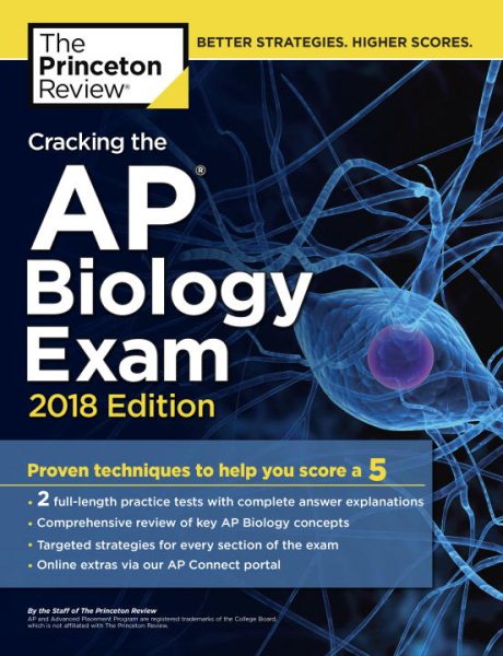Cracking the AP Biology Exam, 2018 Edition: Proven Techniques to Help You Score a 5 (College Test Preparation) cover