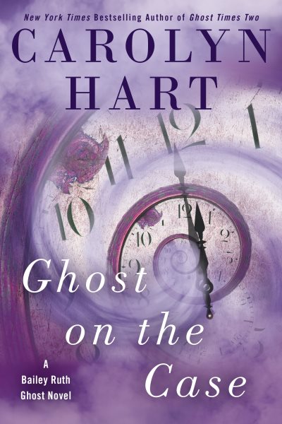 Ghost on the Case (A Bailey Ruth Ghost Novel) cover