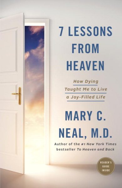 7 Lessons from Heaven: How Dying Taught Me to Live a Joy-Filled Life cover