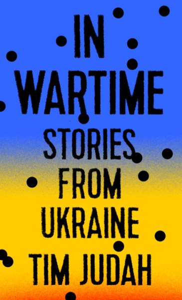 In Wartime: Stories from Ukraine cover