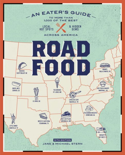 Roadfood, 10th Edition: An Eater's Guide to More Than 1,000 of the Best Local Hot Spots and Hidden Gems Across America (Roadfood: The Coast-To-Coast Guide to the Best Barbecue Join) cover