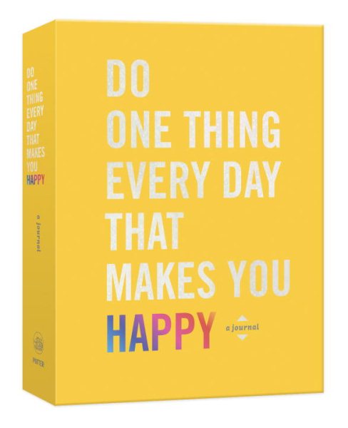Do One Thing Every Day That Makes You Happy: A Journal (Do One Thing Every Day Journals) cover