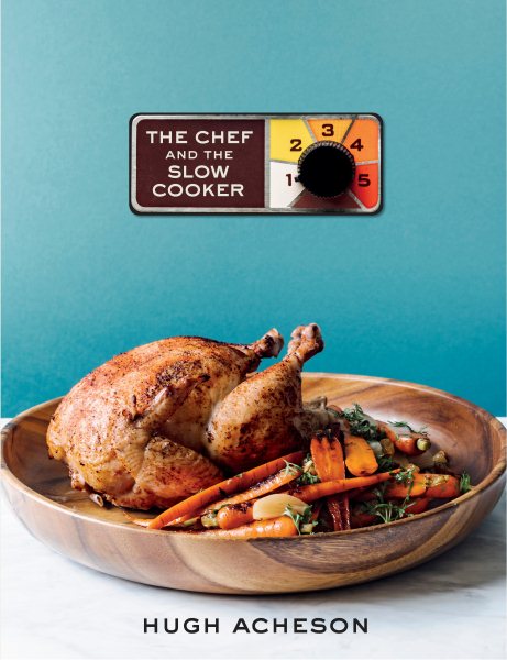 The Chef and the Slow Cooker: A Cookbook cover