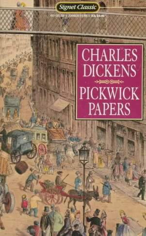 The Pickwick Papers (Signet Classics) cover